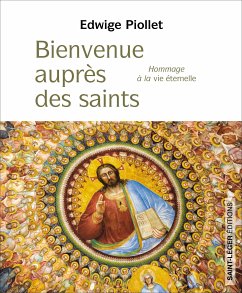 Bienvenue auprès des saints (eBook, ePUB) - Piollet, Edwige