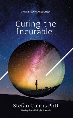 Curing the Incurable... (eBook, ePUB) - Cairns, Stefan