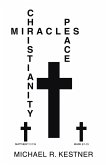 MIRACLES, CHRISTIANITY AND PEACE (eBook, ePUB)