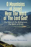 O Mountains of Israel Hear The Word of The Lord God! (eBook, ePUB)