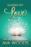 Guided By Love (eBook, ePUB)