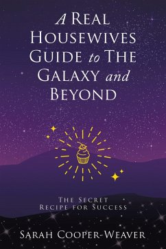 A Real Housewives Guide to The Galaxy and Beyond (eBook, ePUB) - Cooper-Weaver, Sarah