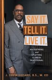 Say It. Tell It. Live It. (eBook, ePUB)