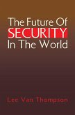 The Future Of Security In The World (eBook, ePUB)
