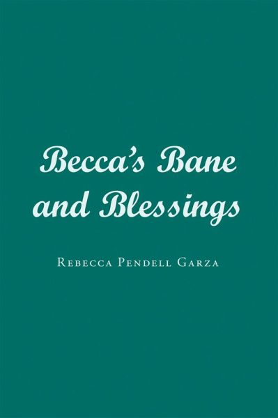Becca's Bane and Blessings (eBook, ePUB) Becca's Bane and Blessings (eBook, ePUB)