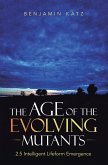 The Age of the Evolving Mutants (eBook, ePUB)
