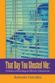That Day You Ghosted Me: (eBook, ePUB)