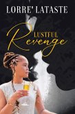 Lustful Revenge (eBook, ePUB)