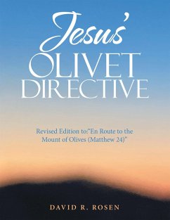 Jesus' Olivet Directive (eBook, ePUB) - Rosen, David R.