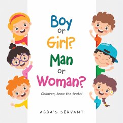 Boy or Girl? Man or Woman? (eBook, ePUB) - Abba's Servant