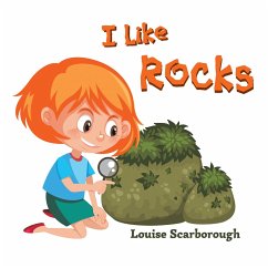 I Like Rocks (eBook, ePUB) - Scarborough, Louise