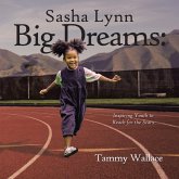 Sasha Lynn Big Dreams: (eBook, ePUB)