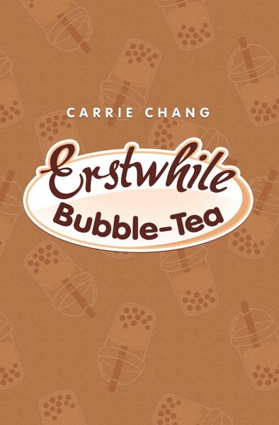 Erstwhile Bubble-Tea (eBook, ePUB)