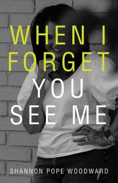 Cover When I Forget You See Me (eBook, ePUB)