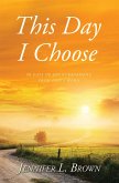This Day I Choose (eBook, ePUB)
