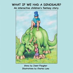 What if We Had a Dinosaur? (eBook, ePUB) - Flaugher, Janet