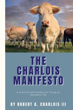 The Charlois Manifesto (eBook, ePUB) - Charlois III, Robert A.