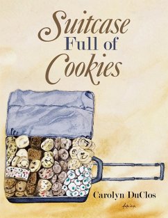 Suitcase Full of Cookies (eBook, ePUB) - Duclos, Carolyn