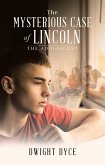 The Mysterious Case of Lincoln (eBook, ePUB)