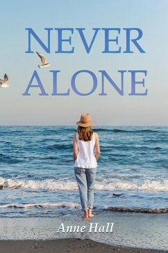 NEVER ALONE (eBook, ePUB) - Hall, Anne