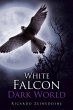 The White Falcon in a Dark World... - Bild 1
