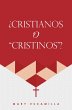 ¿CRISTIANOS O 