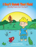 I Can't Catch That Fish! (eBook, ePUB) I Can't Catch That Fish! (eBook, ePUB)