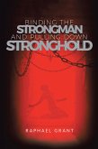 Binding The Strongman and Pulling Down Stronghold (eBook, ePUB)