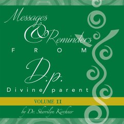 Messages & Reminders from D.p. - Divine parent (eBook, ePUB) - Kirchner, Sherrilyn