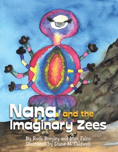 Nana and the Imaginary Zees (eBook, ePUB) - Breyley, Ruth; Falco, Max