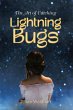 The Art of Catching Lightning Bugs... - Bild 1