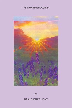 The Illuminated Journey (eBook, ePUB) The Illuminated Journey (eBook, ePUB)