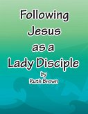 Following Jesus as a Lady Disciple (eBook, ePUB)