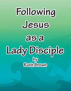 Following Jesus as a Lady Disciple (eBook, ePUB) Cover Following Jesus as a Lady Disciple (eBook, ePUB)