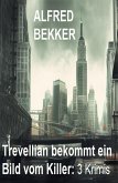 Trevellian bekommt ein Bild vom Killer: 3 Krimis (eBook, ePUB)