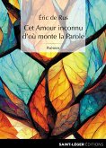 Cet amour inconnu d'où monte la parole (eBook, ePUB)