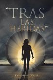 "TRAS LAS HERIDAS" (eBook, ePUB)