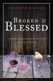 Broken & Blessed (eBook, ePUB)