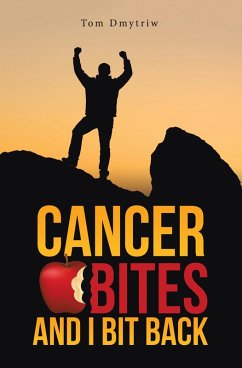 Cancer Bites and I Bit Back (eBook, ePUB)
