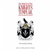 The Rebirth of the Knights Templar, from Jerusalem to America (eBook, ePUB)