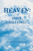 Heaven: God's Challenges (eBook, ePUB)