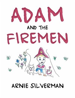 ADAM AND THE FIREMEN (eBook, ePUB)