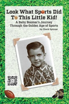 Look What Sports Did To This Little Kid! (eBook, ePUB) Cover Look What Sports Did To This Little Kid! (eBook, ePUB)