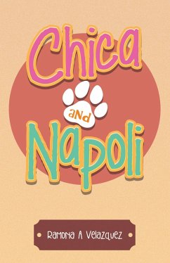 Chica and Napoli (eBook, ePUB) - Velazquez, Ramona A