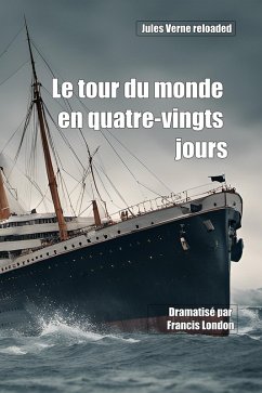 Cover Le tour du monde en quatre-vingts jours: Jules Verne reloaded (eBook, ePUB)
