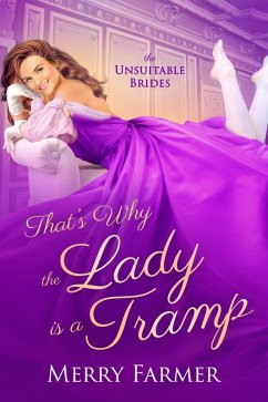Cover That's Why the Lady is a Tramp (The Unsuitable Brides, #1) (eBook, ePUB)