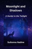 Moonlight and Shadows (eBook, ePUB)