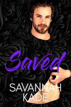 Saved:A Steamy, Second Chance Contemporary Romance (Breathless, GA, #7) (eBook, ePUB) - Kade, Savannah