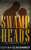 Swamp Heads: The Complete Series (eBook, ePUB)