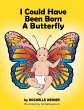 I Could Have Been Born a Butterfly... - Bild 1